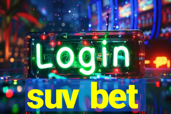 suv bet